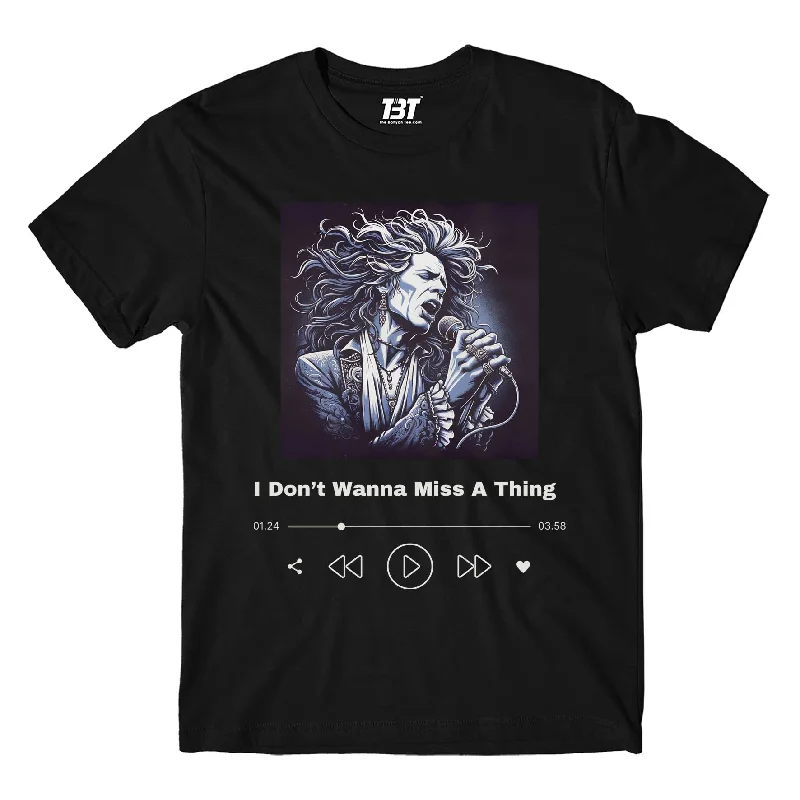 T shirt - Don't Wanna Miss A Thing