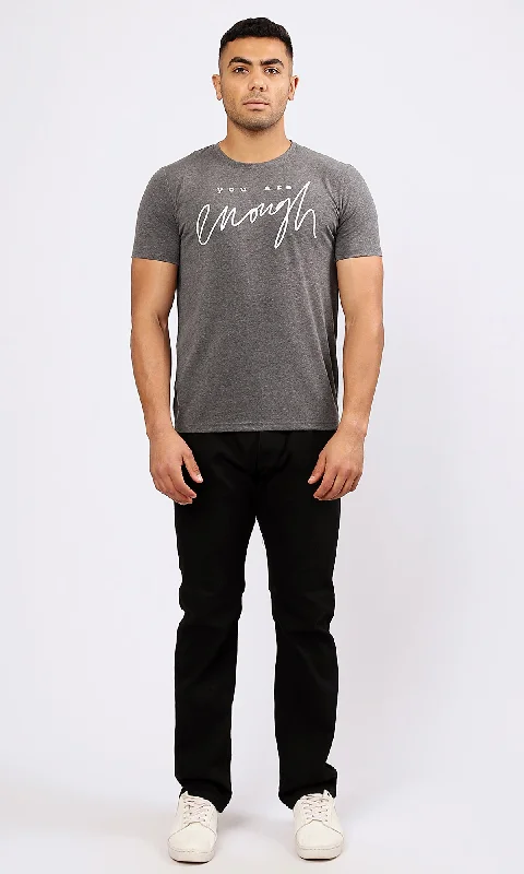 O182208 Printed ""You Are Enough"" Heather Dark Grey Tee