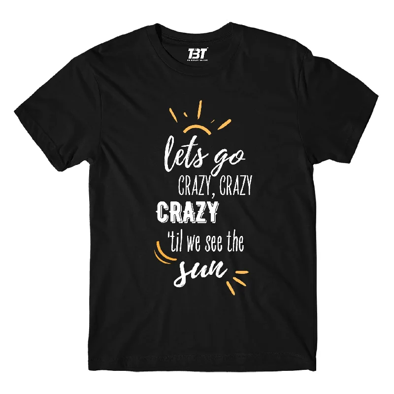 T shirt - Crazy