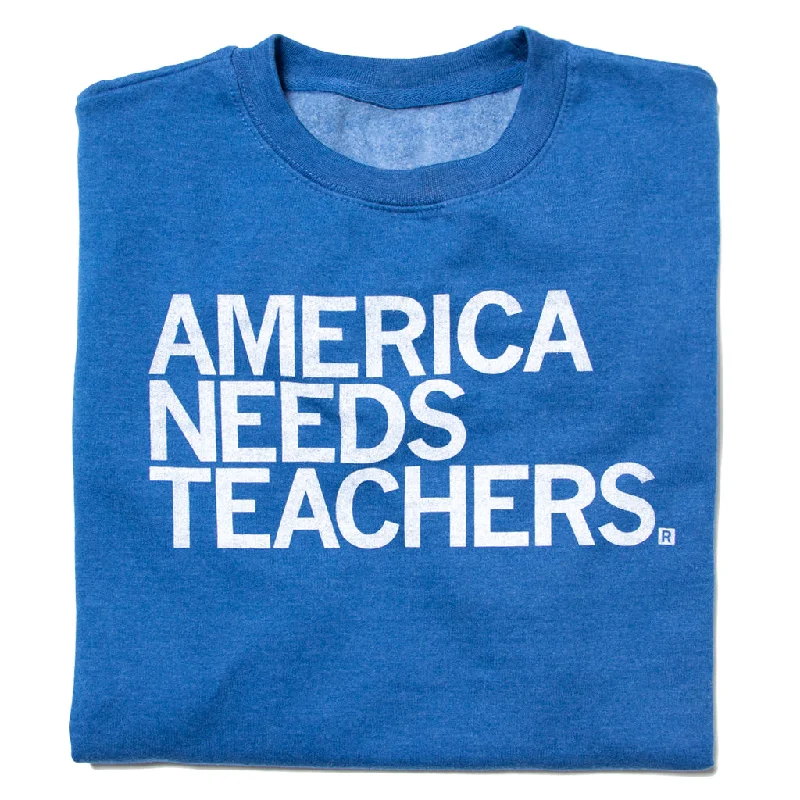 America Needs Teachers Crew Sweatshirt