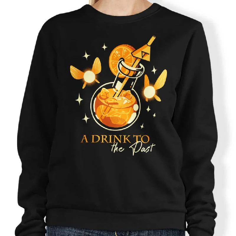 A Drink to the Past - Sweatshirt